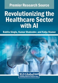 Enlarge image Cover: Revolutionizing the Healthcare Sector with AI - Medical Information Science Reference