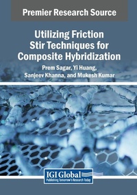 Enlarge image Cover: Utilizing Friction Stir Techniques for Composite Hybridization - Engineering Science Reference