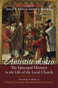 Abbildung von: Antistite nostro: The Episcopal Ministry in the Life of the Local Church - Wipf and Stock Publishers