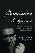 Cover: Permission to Grieve - Wipf and Stock Publishers