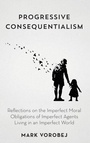 Cover: Progressive Consequentialism - Rowman & Littlefield Publishers