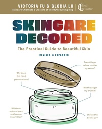 Abbildung von: Skincare Decoded: Revised and Expanded - Weldon Owen, Incorporated