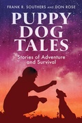 Cover: Puppy Dog Tales: Stories of Adventure and Survival - Mascot Kids