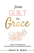 Bild: From Guilt to Grace - hope*books