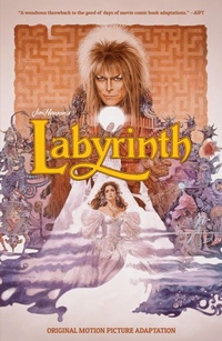 Abbildung von: Jim Henson's Labyrinth Original Motion Picture Adaptation - Archaia Studios Press