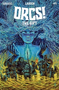 Enlarge image Cover: ORCS!: The Gift #4 - Boom Entertainment