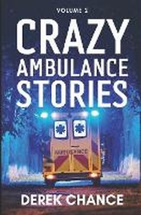 Abbildung von: Crazy Ambulance Stories - Free Reign Publishing