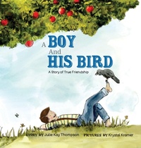 Enlarge image Cover: A Boy And His Bird - Selfpublishing.com