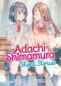 Cover: Adachi and Shimamura: Short Stories (Light Novel) - Seven Seas Entertainment, LLC