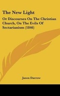 Cover: The New Light - Kessinger Publishing