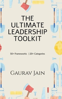 Enlarge image Cover: The Ultimate Leadership Toolkit - Notion Press
