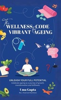 Cover: The Wellness Code For Vibrant Ageing - Notion Press
