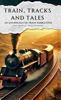 Cover: Train, Tracks and Tales - Notion Press