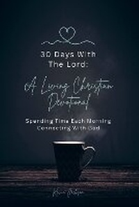 Enlarge image Cover: 30 Days With The Lord - R. R. Bowker
