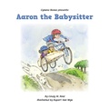Cover: Aaron the Babysitter - Cyrano Books LLC