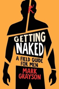 Enlarge image Cover: Getting Naked - Naked Man Collective