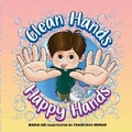 Cover: Clean Hands, Happy Hands - Epic Lotus LLC