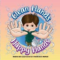 Enlarge image Cover: Clean Hands, Happy Hands - Epic Lotus LLC
