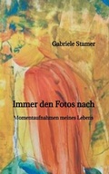 Cover: Immer den Fotos nach - tredition