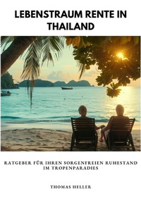 Abbildung von: Lebenstraum Rente in Thailand - tredition