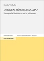 Cover: DENKEN, HÖREN, DA CAPO - Franz Steiner Verlag