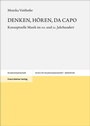 Cover: DENKEN, HÖREN, DA CAPO - Franz Steiner Verlag