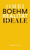 Cover: Die Realit&auml;t der Ideale - Ullstein eBooks