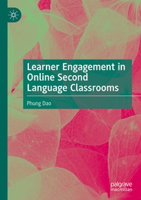 Abbildung von: Learner Engagement in Online Second Language Classrooms - Palgrave Macmillan