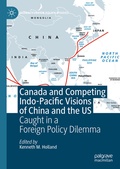 Cover: Canada and Competing Indo-Pacific Visions of China and the US - Palgrave Macmillan