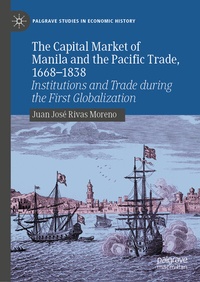 Abbildung von: The Capital Market of Manila and the Pacific Trade, 1668-1838 - Palgrave Macmillan