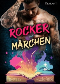 Abbildung von: Rocker und Märchen. Rockerroman - Klarant