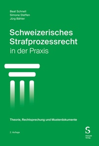 Abbildung von: Schweizerisches Strafprozessrecht in der Praxis - Stämpfli Verlag