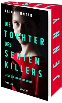 Abbildung von: Die Tochter des Serienkillers - Lübbe