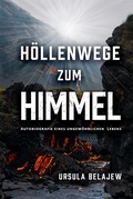 Cover: H&ouml;llenwege zum Himmel - Gilgal Publishing Ajoke Harewood