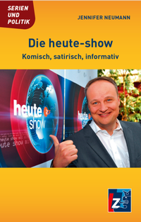 Enlarge image Cover: Die heute-show - Landeszentrale f. polit. Bild. Thüringen