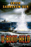 Cover: Erich Sarnekow der U-Boot-Held - Ek-2 Publishing