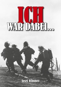Enlarge image Cover: Ich war dabei ... - Ek-2 Publishing