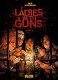 Cover: Ladies with Guns. Band 3 - Splitter-Verlag