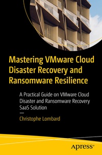 Abbildung von: Mastering VMware Cloud Disaster Recovery and Ransomware Resilience - Apress