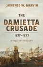 Bild: The Damietta Crusade, 1217-1221 - OUP eBook