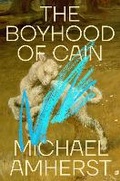 Cover: The Boyhood of Cain - Riverhead Books,U.S.