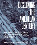 Cover: Designing the American Century - Princeton University Press