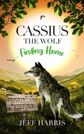 Cover: Cassius the Wolf: Finding Home - Jumble Publishing
