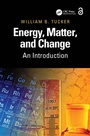 Cover: Energy, Matter, and Change - CRC Press