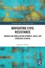 Cover: Navigating Civil Resistance - Routledge