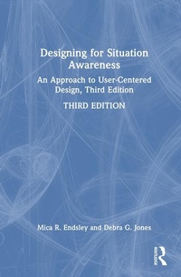 Enlarge image Cover: Designing for Situation Awareness - CRC Press