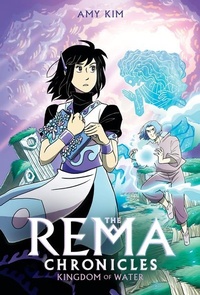 Abbildung von: Kingdom of Water: A Graphic Novel (the Rema Chronicles #2) - Graphix