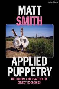 Enlarge image Cover: Applied Puppetry - Methuen Drama