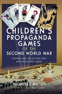 Abbildung von: Children's Propaganda Games of the Second World War - Pen & Sword
