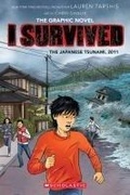 Cover: I Survived the Japanese Tsunami, 2011 (I Survived Graphic Novel #12) - Graphix